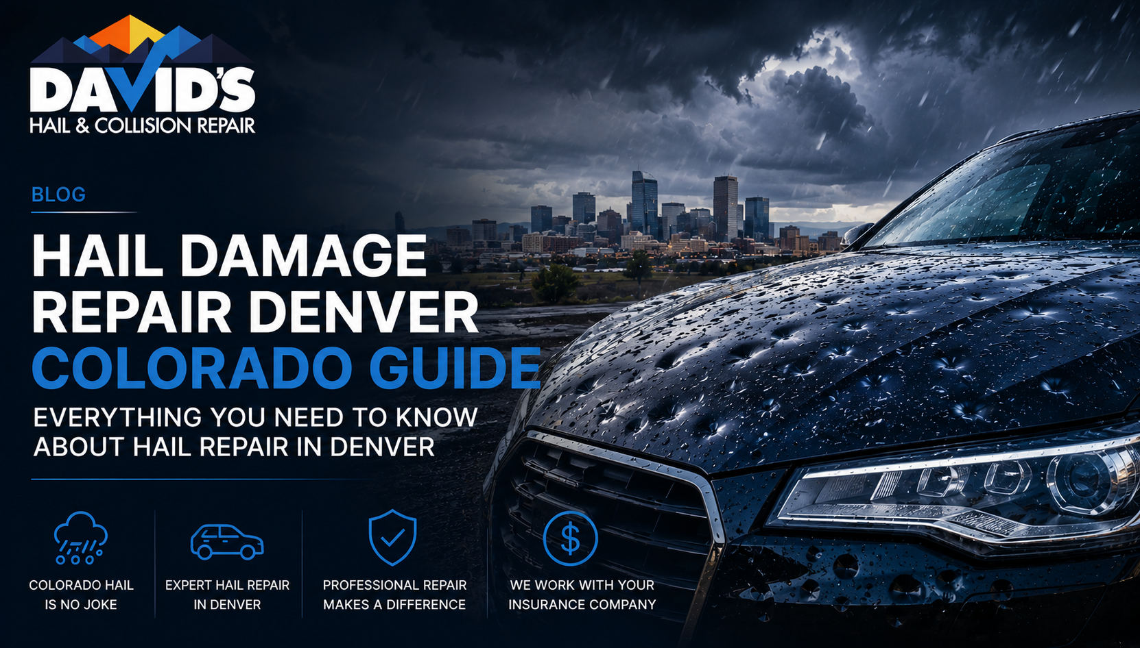 Colorado Hail Season Is Here: What Denver Drivers Need to Know About Hail Damage Repair